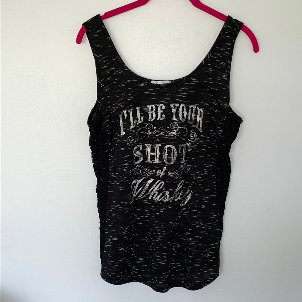 I’ll Be Your Shot of Whiskey Tank